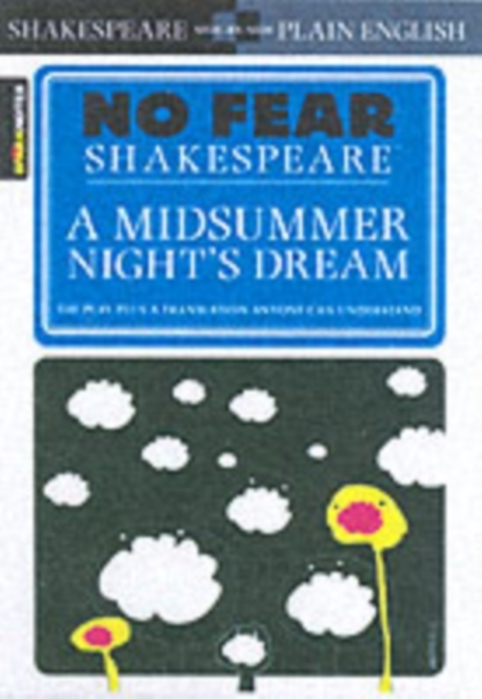 A MIDSUMMER NIGHT'S DREAM NO FEAR SHAKESPEARE SIDE-BY-SIDE P