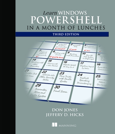 LEARN WINDOWS POWERSHELL IN A MONTH OF LUNCHES, THIRD EDITIO