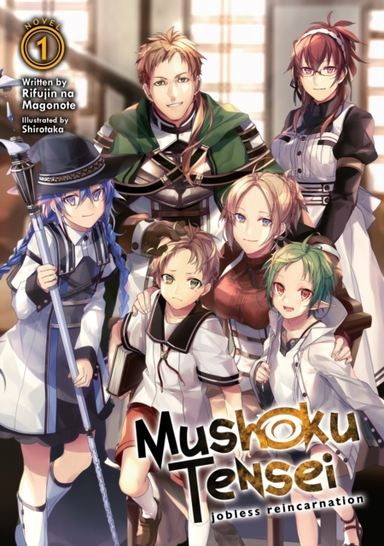 MUSHOKU TENSEI: JOBLESS REINCARNATION LIGHT NOVEL VOL. 1