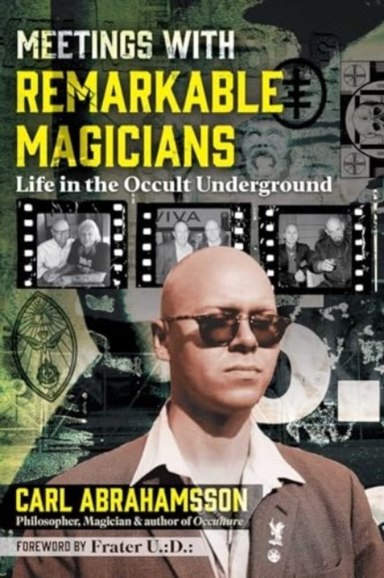 MEETINGS WITH REMARKABLE MAGICIANS LIFE IN THE OCCULT UNDERG