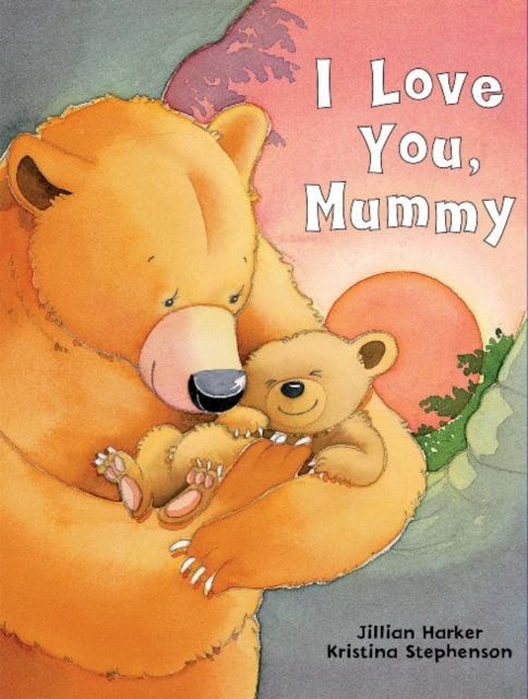 I LOVE YOU, MUMMY