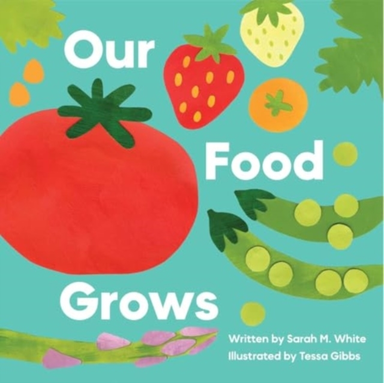 OUR FOOD GROWS