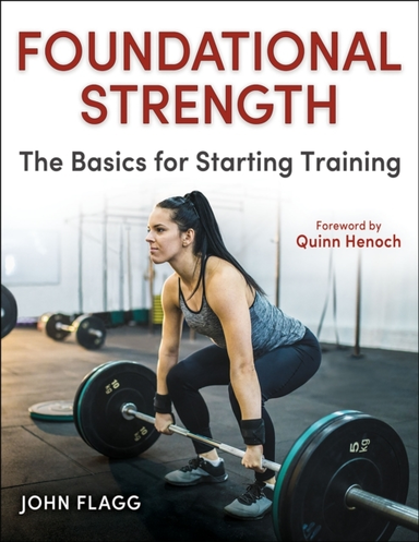 FOUNDATIONAL STRENGTHTHE BASICS FOR STARTING TRAINING