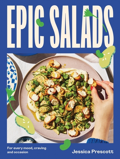 EPIC SALADSFOR EVERY MOOD CRAVING AND OCCASION