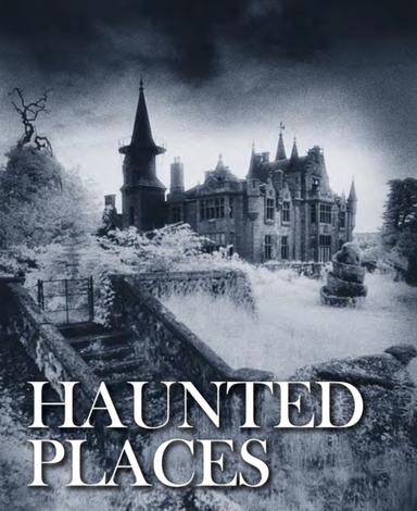 HAUNTED PLACES