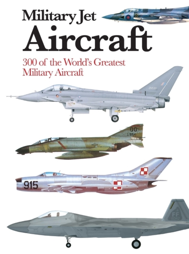 MILITARY JET AIRCRAFT300 OF THE WORLD'S GREATEST MILITARY JE