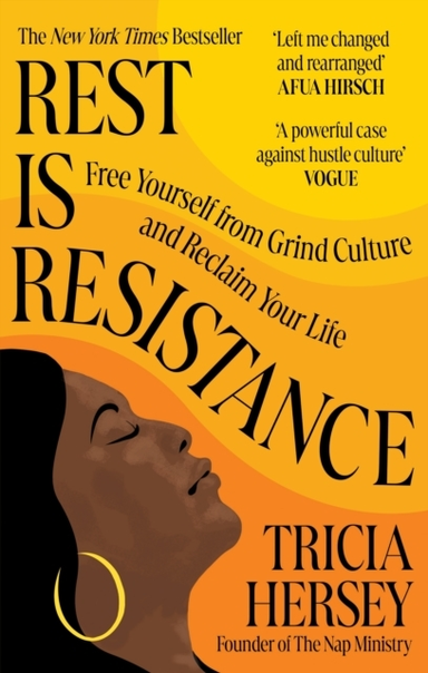 REST IS RESISTANCEFREE YOURSELF FROM GRIND CULTURE AND RECLA