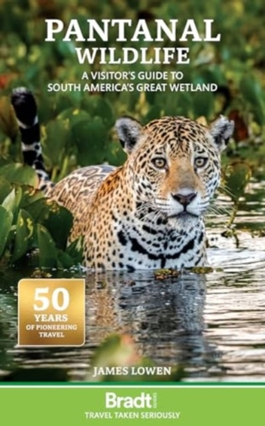 PANTANAL WILDLIFEA VISITOR'S GUIDE TO SOUTH AMERICA'S GREAT