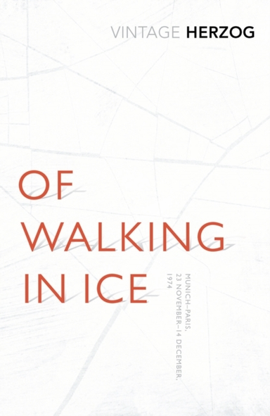 OF WALKING IN ICEMUNICH - PARIS 23 NOVEMBER - 14 DECEMBER