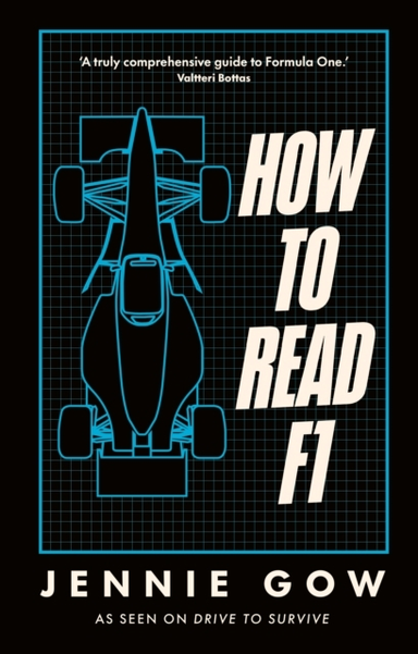 HOW TO READ F1EVERYTHING YOU NEED TO KNOW ABOUT RACING IN TH