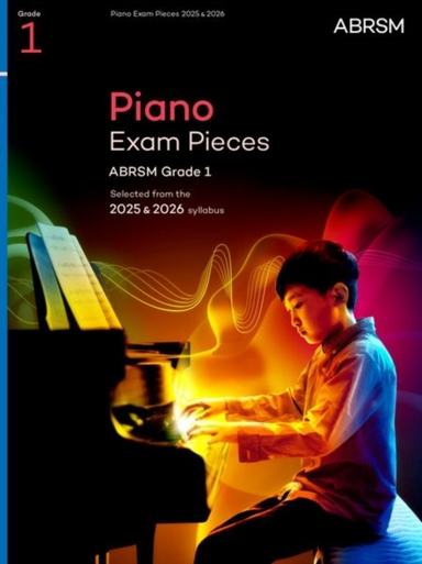 PIANO EXAM PIECES 2025 & 2026 ABRSM GRADE 1SELECTED FROM TH