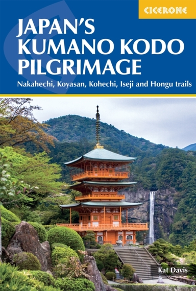 JAPAN'S KUMANO KODO PILGRIMAGENAKAHECHI KOYASAN KOHECHI I