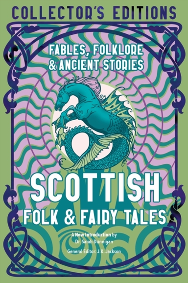 SCOTTISH FOLK & FAIRY TALESFABLES FOLKLORE & ANCIENT STORIE