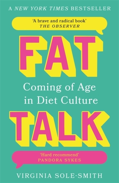 FAT TALKCOMING OF AGE IN DIET CULTURE  A BRAVE AND RADICAL