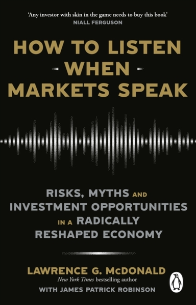 HOW TO LISTEN WHEN MARKETS SPEAKRISKS MYTHS AND INVESTMENT