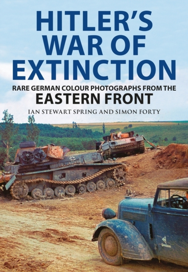 HITLER'S WAR OF EXTINCTIONRARE GERMAN COLOUR PHOTOGRAPHS FRO
