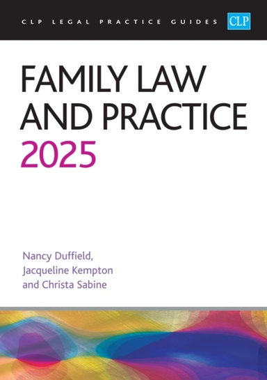 FAMILY LAW AND PRACTICE 2025LEGAL PRACTICE COURSE GUIDES (LP