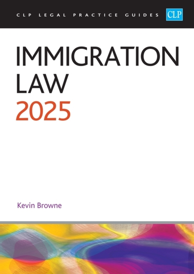 IMMIGRATION LAW 2025LEGAL PRACTICE COURSE GUIDES (LPC)