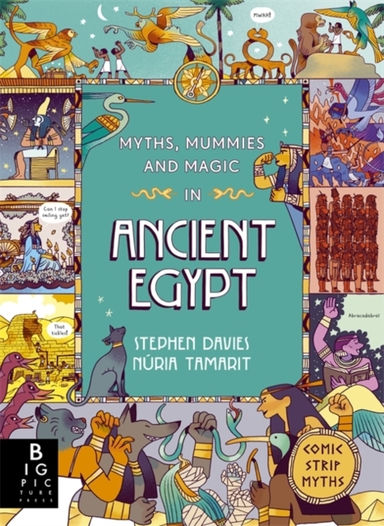 Myths Mummies And Magic In Ancient Egypt