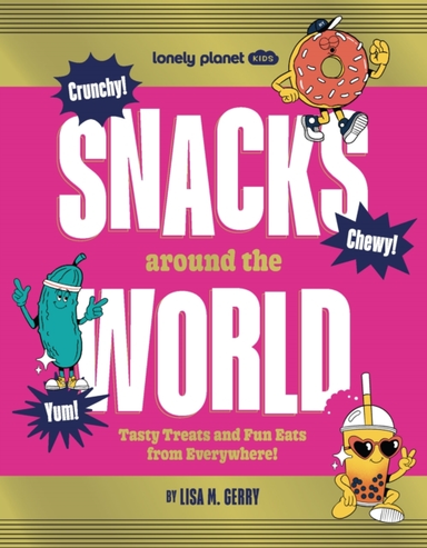 Lonely Planet Kids Snacks Around The World