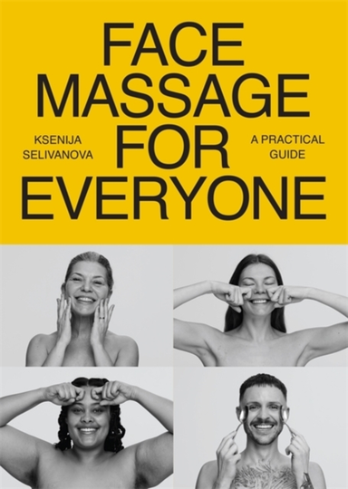 Face Massage For Everyonerestorative And Rejuvenating Facial