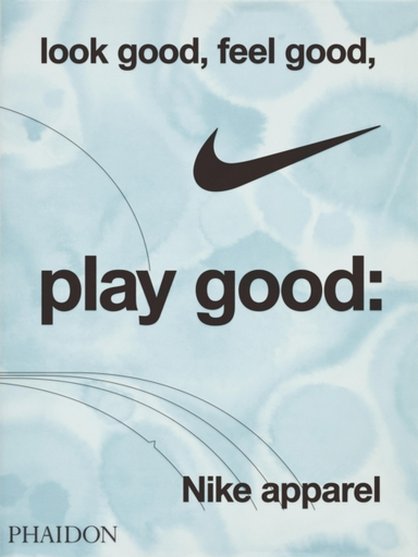 Look Good Feel Good Play Goodnike Apparel