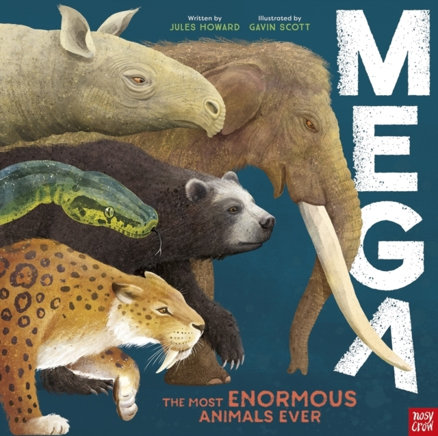 Megathe Most Enormous Animals Ever