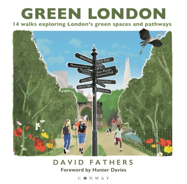 Green London14 Walks Exploring Londons Green Spaces And Pat