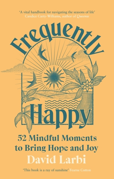 Frequently Happy52 Mindful Moments To Bring Hope And Joy