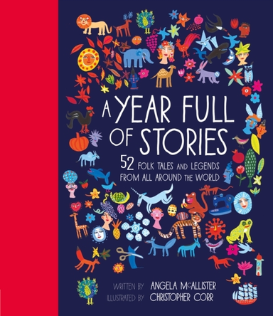 A Year Full Of Stories52 Folk Tales And Legends From Around