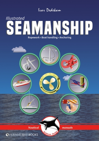 Illustrated Seamanshipropework Boat Handling & Anchoring
