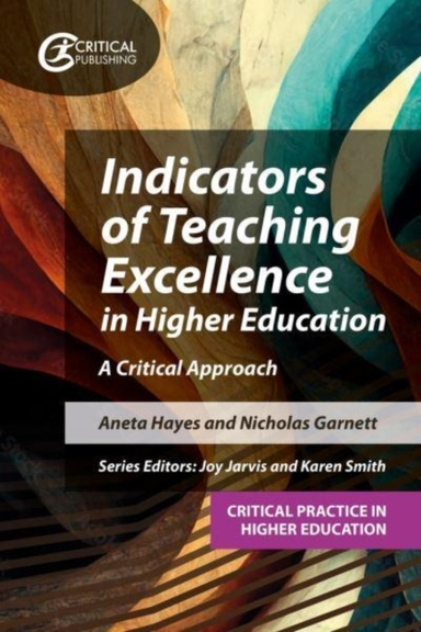 Indicators Of Teaching Excellence In Higher Educationa Criti
