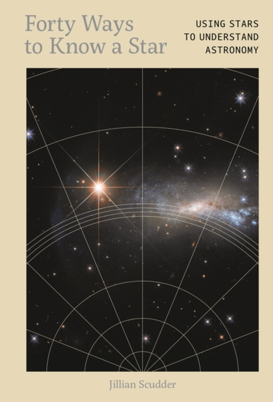 Forty Ways To Know A Starusing Stars To Understand Astronomy