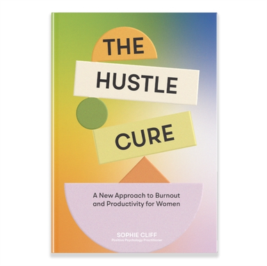 Hustle Cure Thea New Approach To Burnout And Productivity F