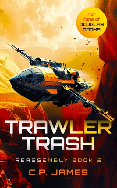 Trawler Trash A Humorous Space Opera