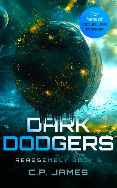 Dark Dodgers A Humorous Space Opera