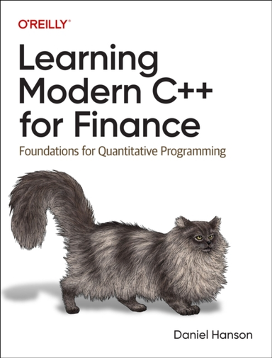 Learning Modern C++ For Finance Foundations For Quantitative