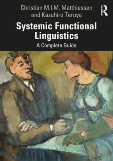Systemic Functional Linguistics A Complete Guide