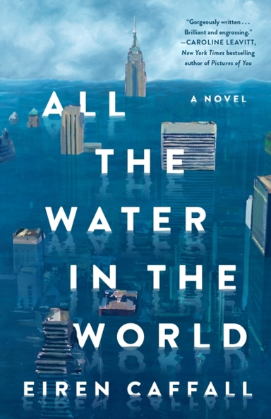 All The Water In The World A Novel