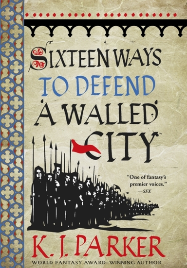 Sixteen Ways To Defend A Walled City The Siege, Book 1