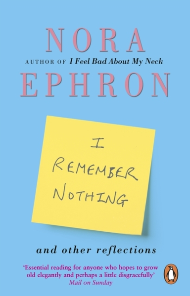 I Remember Nothing And Other Reflections Memories And Wisdom