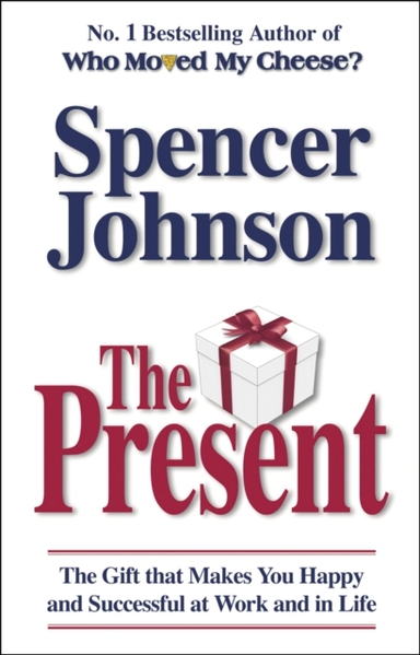 The Present The Gift That Makes You Happy And Successful At