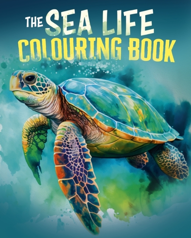 The Sea Life Colouring Book Over 45 Images To Colour