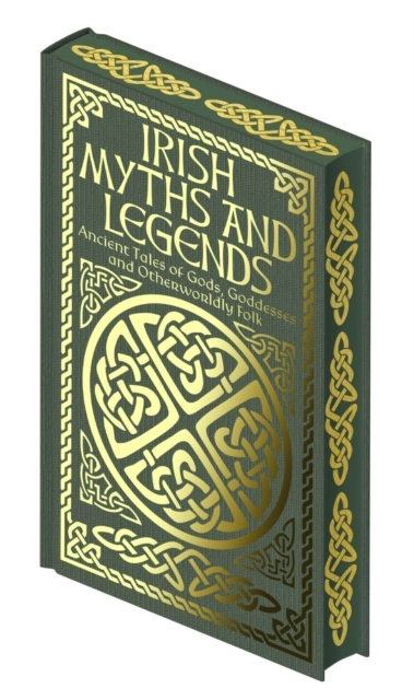 Irish Myths And Legends Ancient Legends Of Gods, Goddesses A