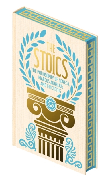 The Stoics The Philosophy Of Seneca, Epictetus And Marcus Au