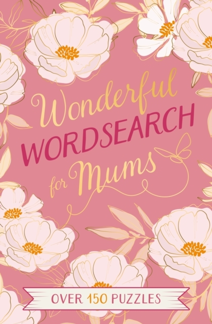 Wonderful Wordsearch For Mums Over 150 Puzzles