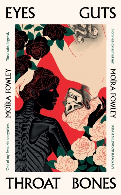 Eyes Guts Throat Bones Featuring The Irish Book Awards Short