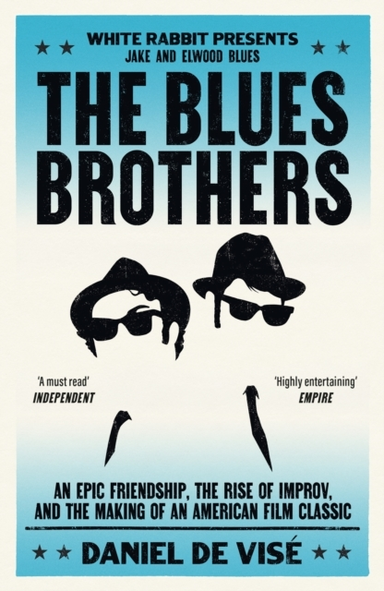 The Blues Brothers An Epic Friendship, The Rise Of Improv, A