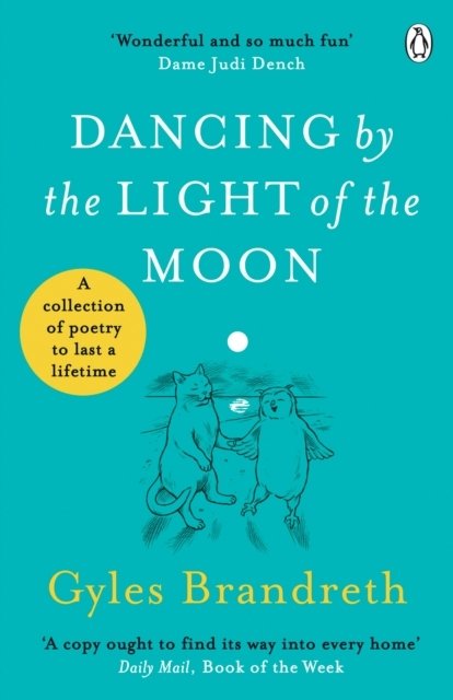 Dancing By The Light Of The Moon Over 250 Poems To Read Rel