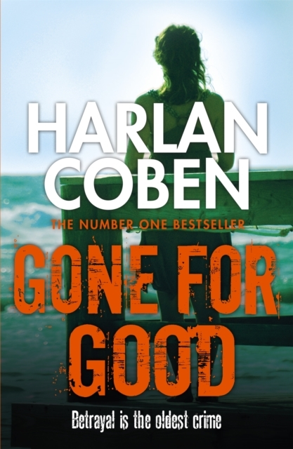 Gone For Good From The Number One Bestselling Creator The